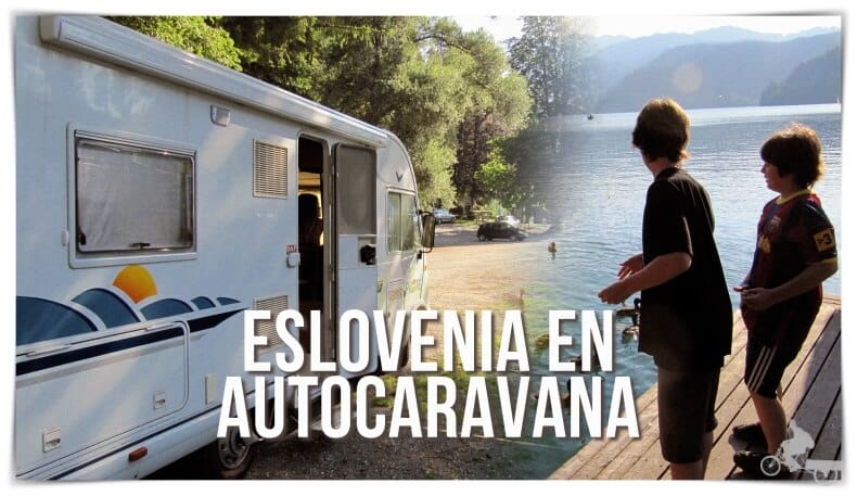 Eslovenia en autocaravana