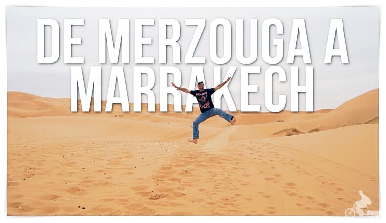 de merzouga a Marrakech