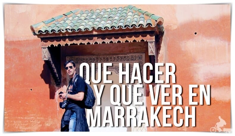 lugares que ver en Marrakech