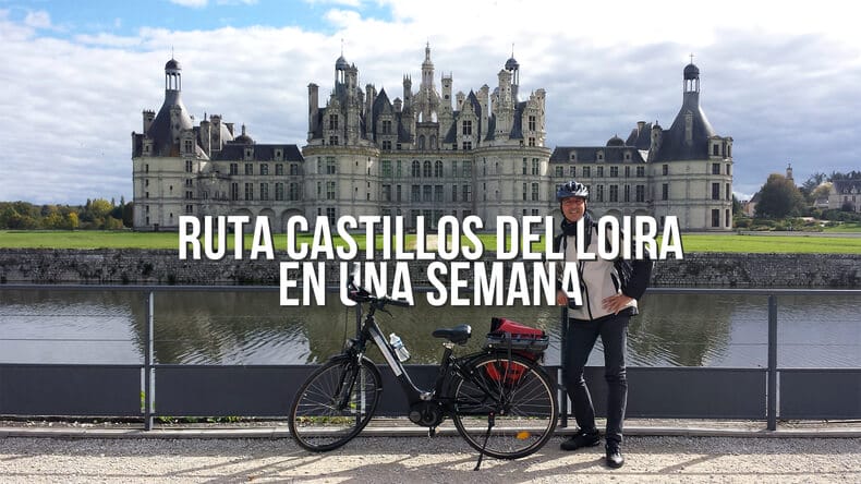 ruta castillos del loira