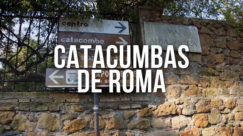 las Catacumbas de Roma