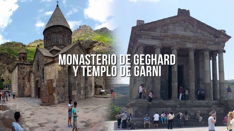 Monasterio de GEGHARD y Templo de GARNI, Armenia