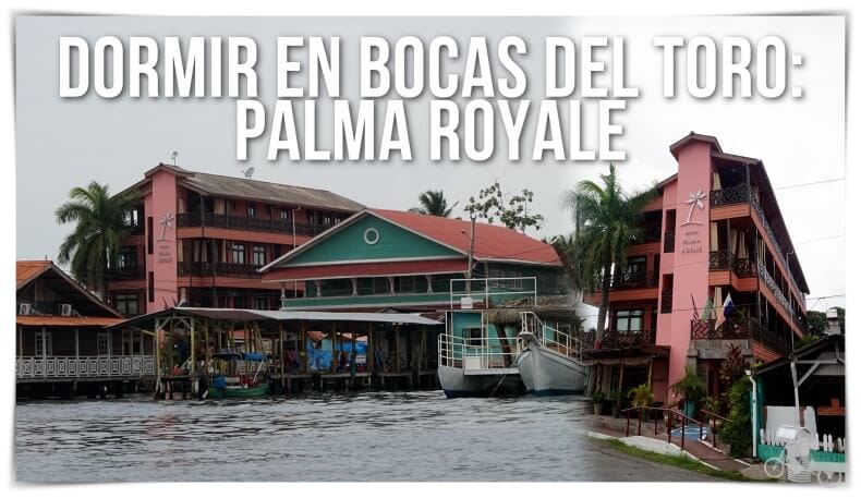 Dormir en Bocas del Toro