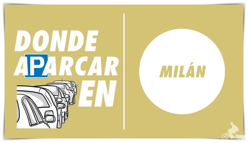 Dónde aparcar en Milán