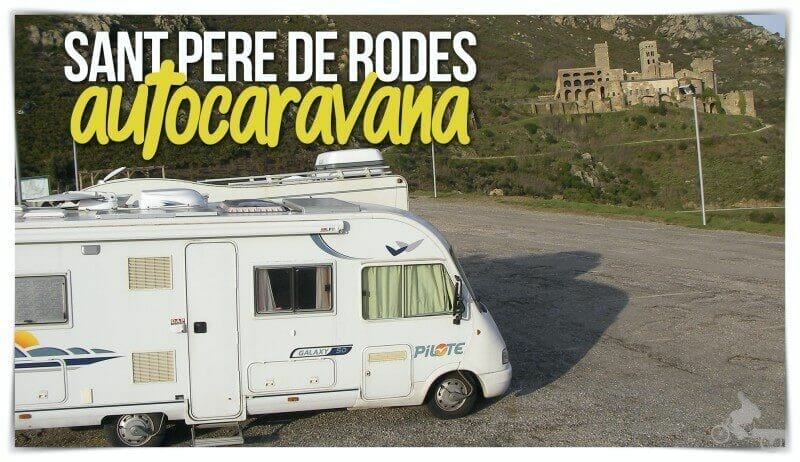 Sant Pere de Rodes en autocaravana