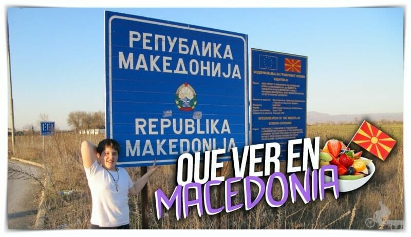 QUE VER EN MACEDONIA