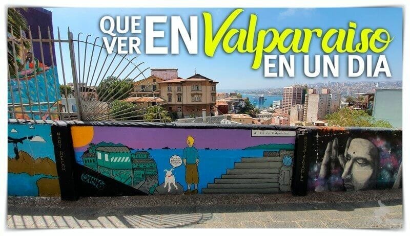 Qué ver en Valparaíso en un día