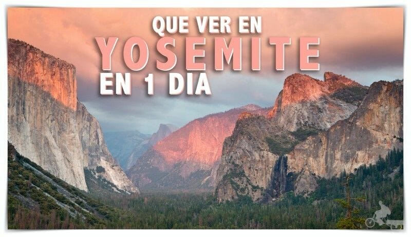 qué ver en Yosemite en un día