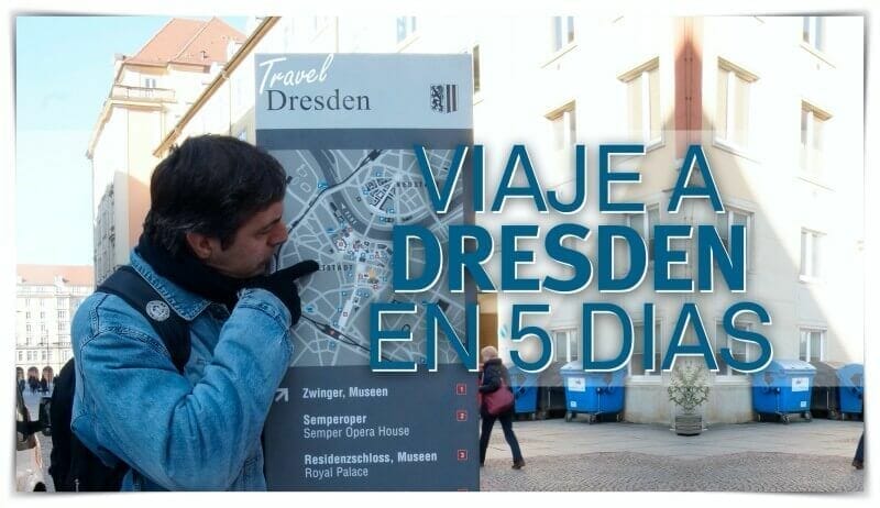 viaje a Dresde en 5 días