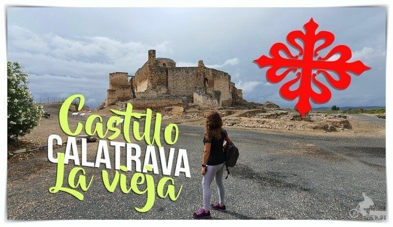 visitar castillo calatrava la vieja