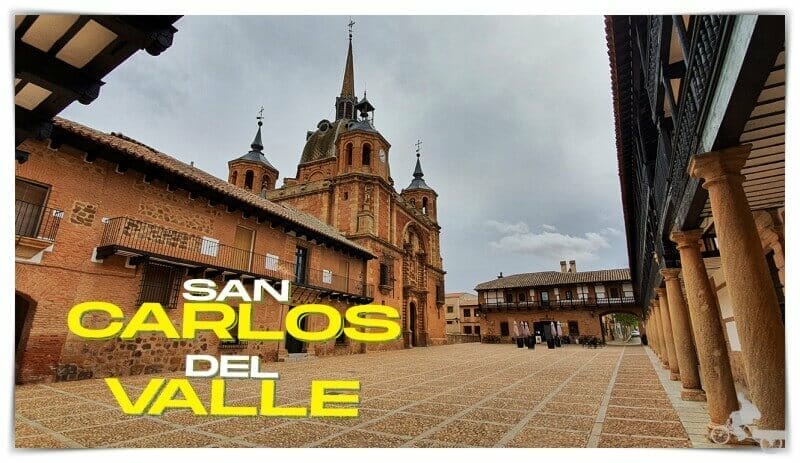 qué ver en San Carlos del Valle