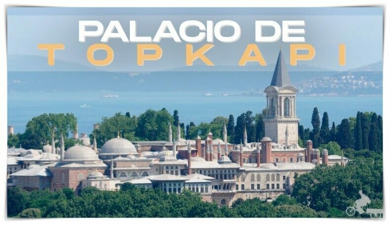 Visitar el Palacio de Topkapi