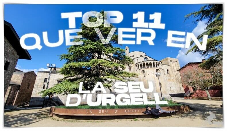 Qué ver en la Seu d´Urgell