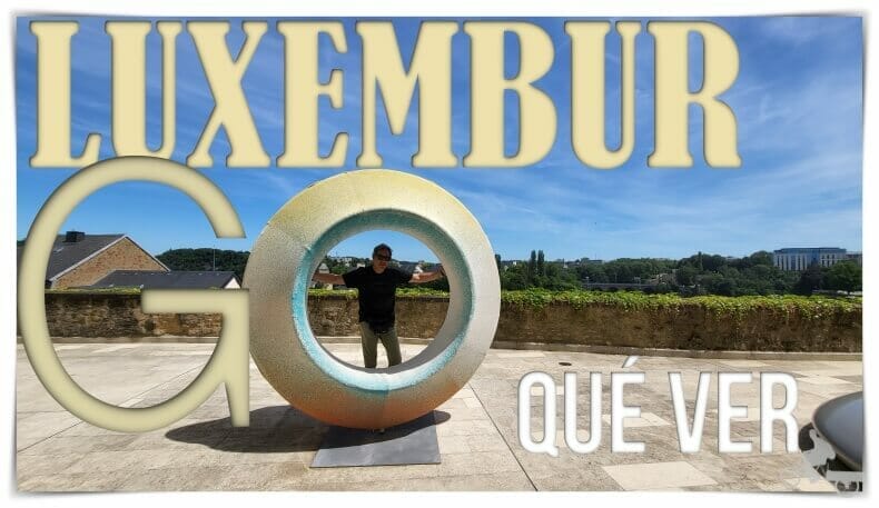 qué ver en Luxemburgo