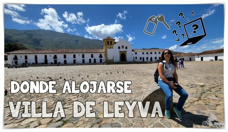 Dónde alojarse en Villa de Leyva