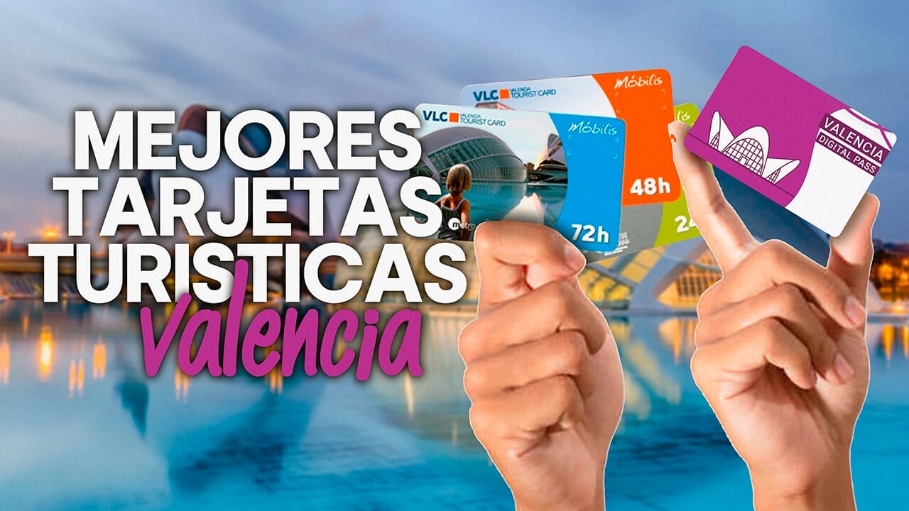 Mejores tarjetas turísticas de Valencia